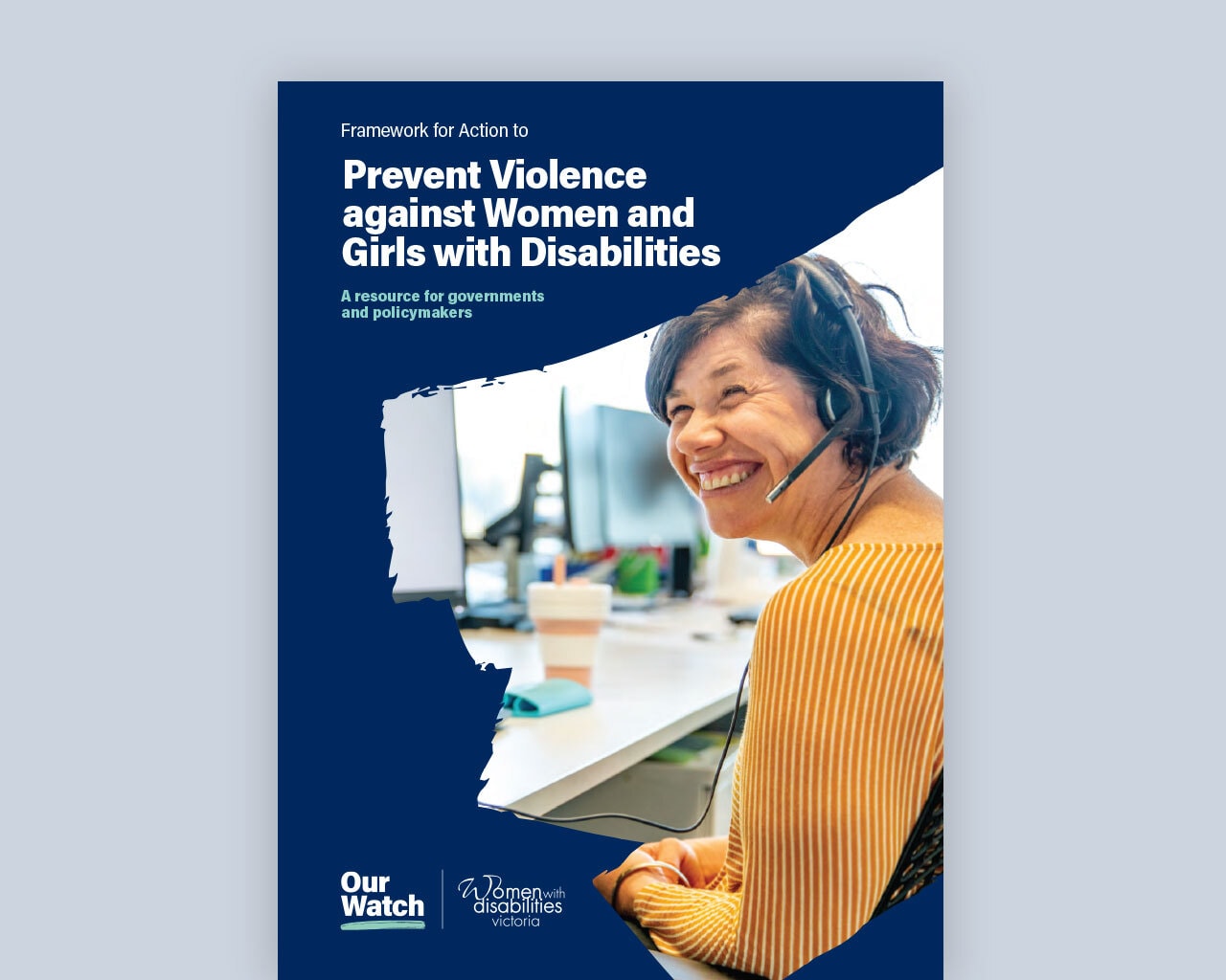 Resource cover with white title text on dark blue background. A brush stroke reveals an image behind of a woman sitting at a desk at work, smiling. She is wearing a yellow top and a headset.