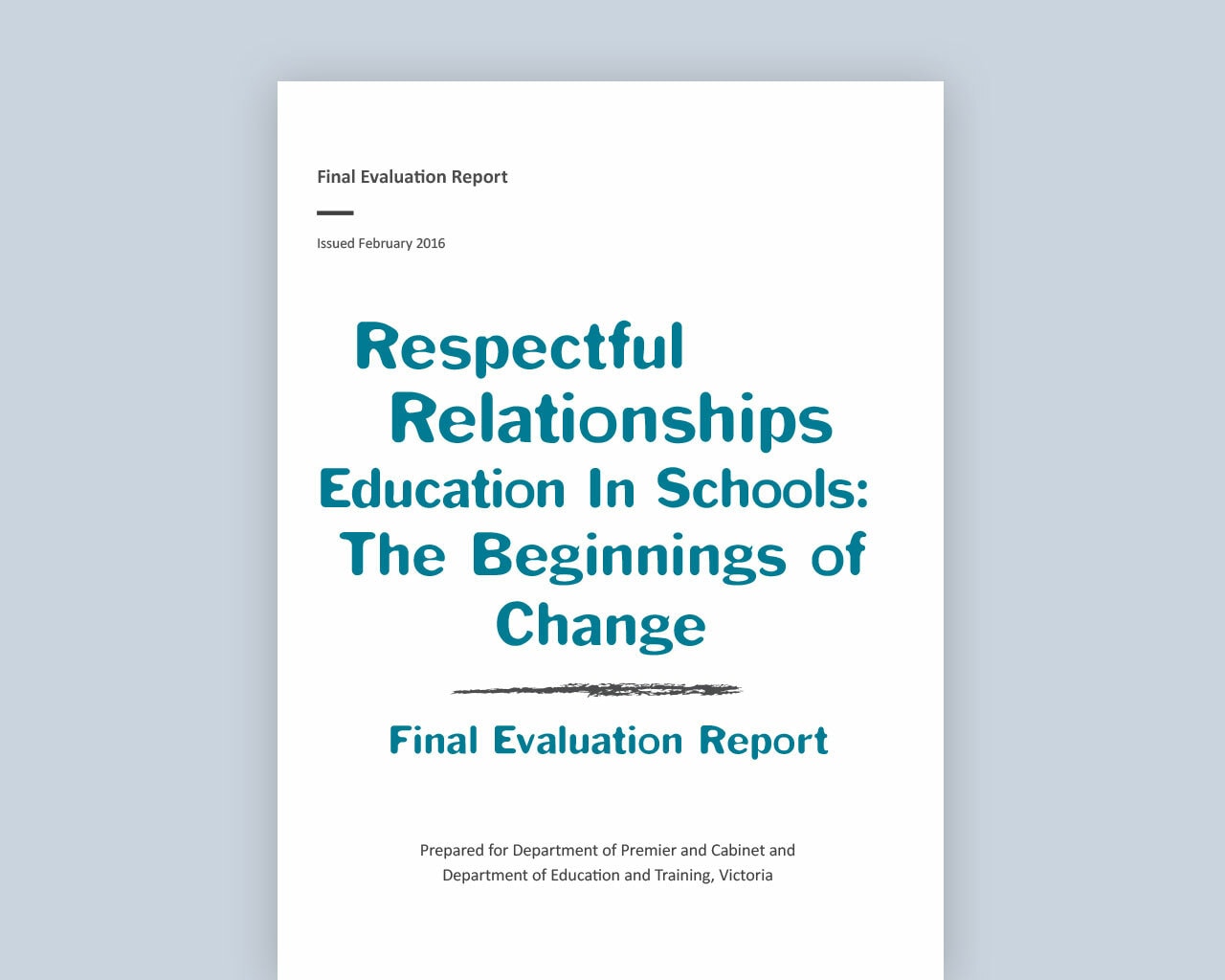 Respectful relationships education in schools: The beginnings of change – final evaluation report