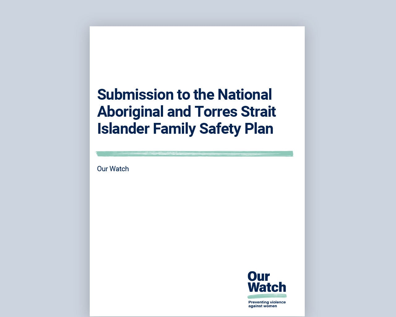 Submission to the National Aboriginal and Torres Strait Islander Family Safety Plan
