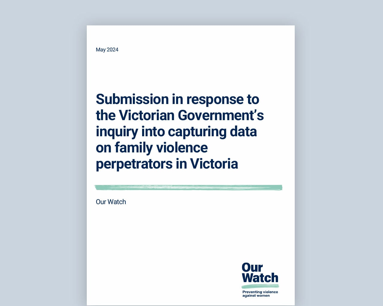 Submission in response to the Inquiry into capturing data on family violence perpetrators in Victoria