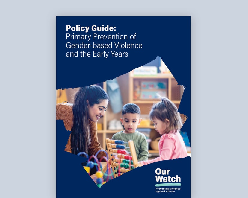 Prevention Guide Example Our Watch | Prevention of gender-based violence and the early years
